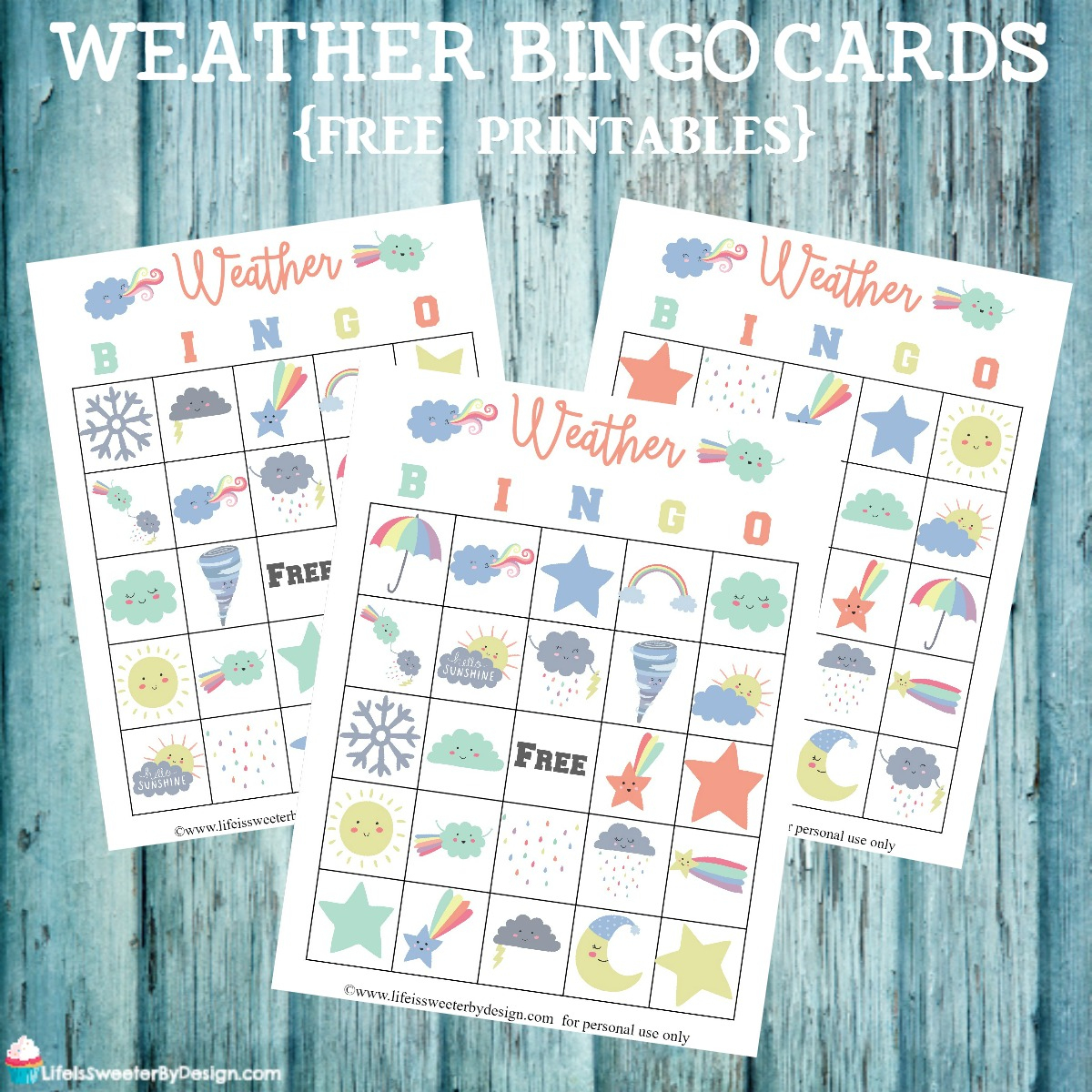 Weather Bingo Free Printable Cards - Life Is Sweeterdesign